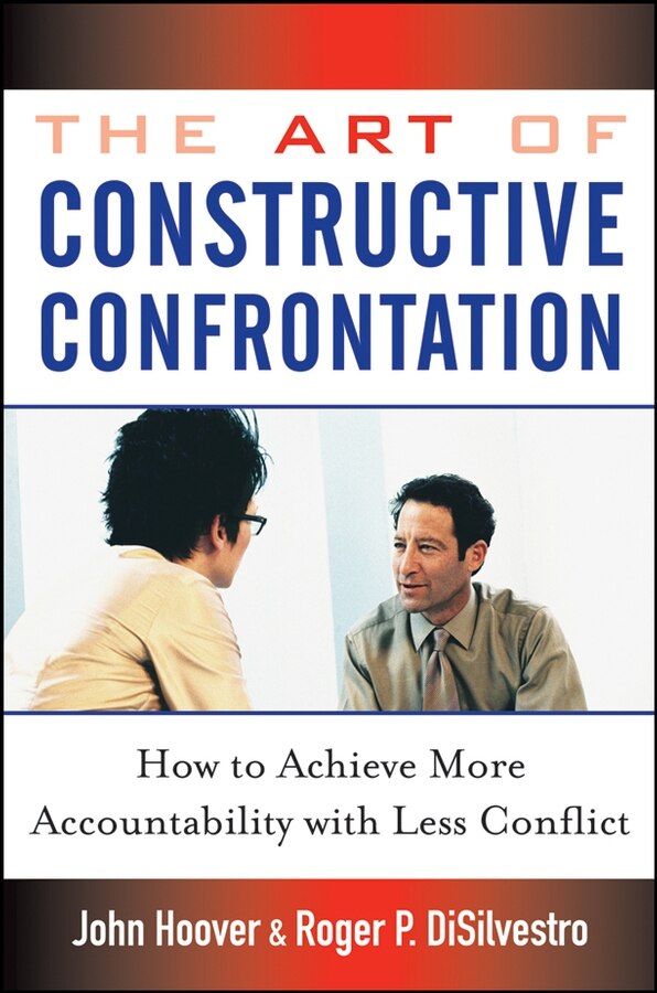 The Art of Constructive Confrontation by John Hoover, Hardcover | Indigo Chapters