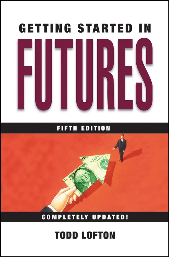 Getting Started in Futures by Todd Lofton, Paperback | Indigo Chapters