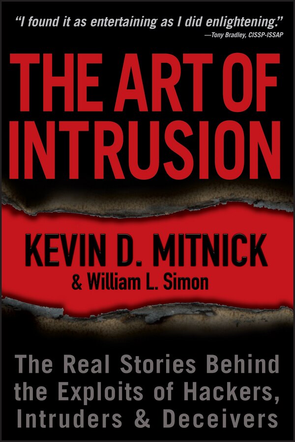 The Art of Intrusion by Kevin D. Mitnick, Paperback | Indigo Chapters