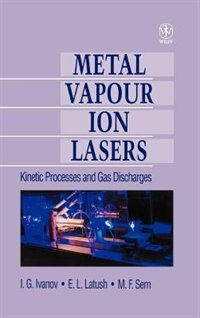 Metal Vapour Ion Lasers by Christopher E. Little, Hardcover | Indigo Chapters