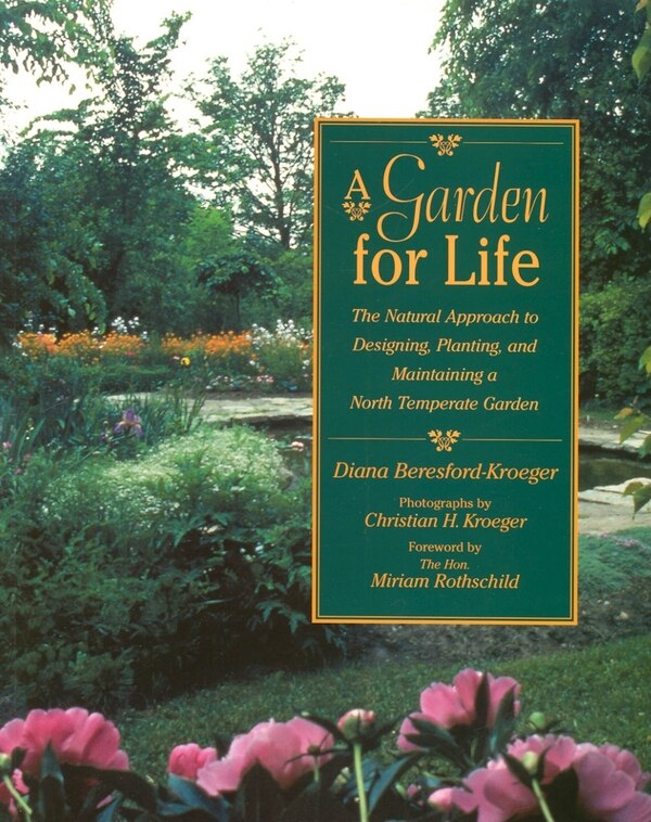 A Garden for Life by Diana Beresford-kroeger, Paperback | Indigo Chapters