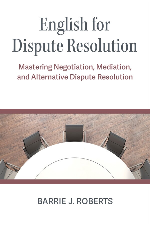 English for Dispute Resolution by Barrie J Roberts, Paperback | Indigo Chapters