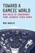 Toward a Gameic World by Ben Whaley, Paperback | Indigo Chapters