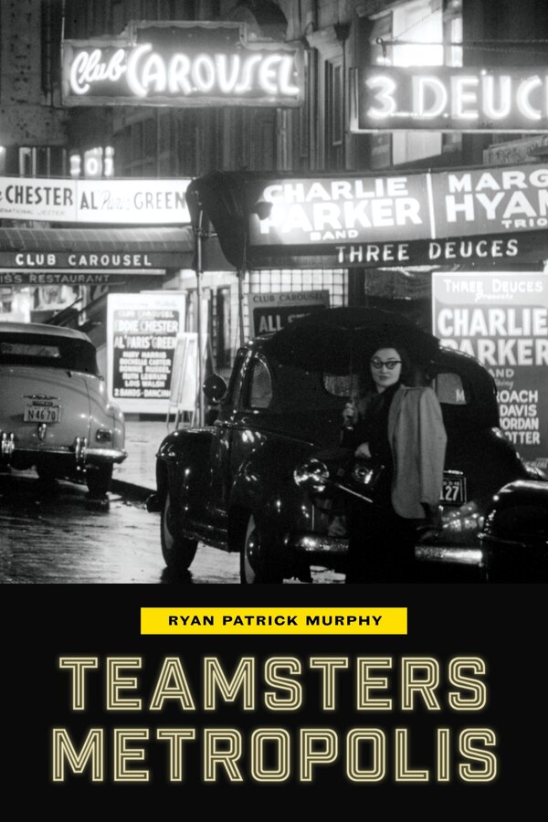 Teamsters Metropolis by Ryan Patrick Murphy, Paperback | Indigo Chapters