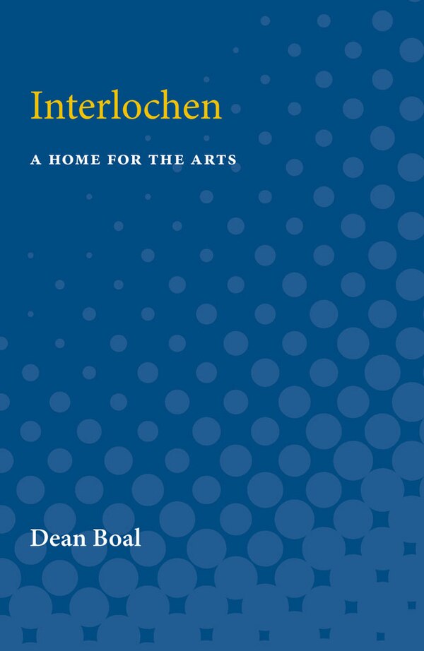 Interlochen by Dean Boal, Paperback | Indigo Chapters