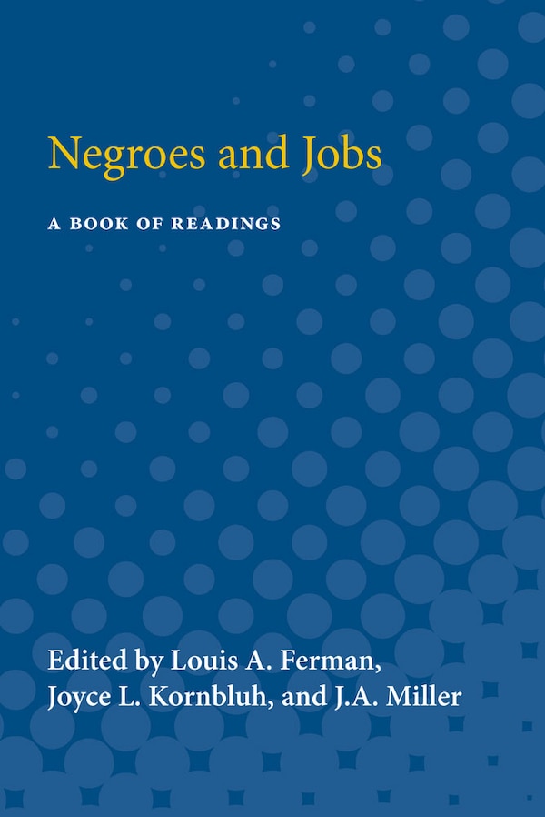 Negroes And Jobs by Louis A. Ferman, Paperback | Indigo Chapters