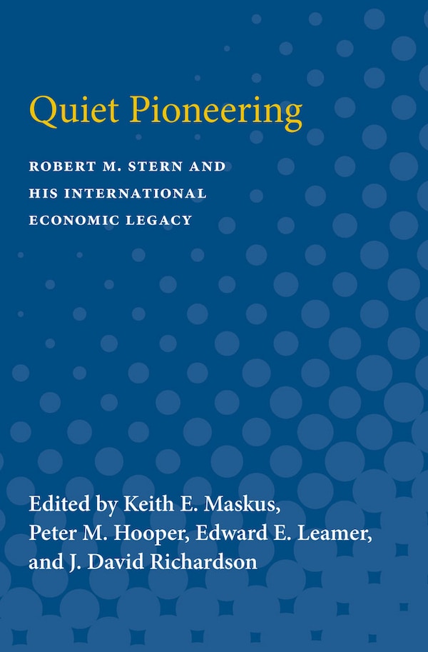 Quiet Pioneering by Keith E. Maskus, Paperback | Indigo Chapters
