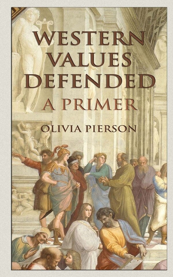 Western Values Defended by Olivia Pierson, Paperback | Indigo Chapters