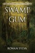 Swamp Gum by Rowan Sylva, Paperback | Indigo Chapters