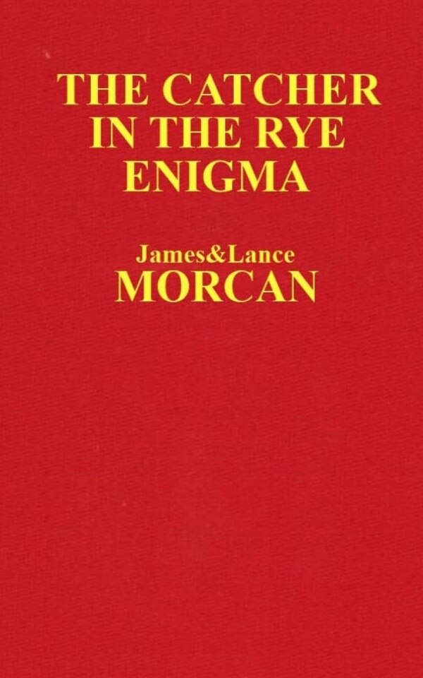 The Catcher in the Rye Enigma by Lance Morcan, Paperback | Indigo Chapters