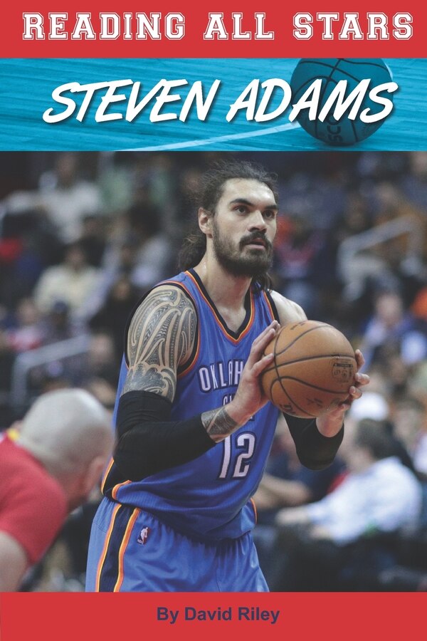 Steven Adams by David Riley, Paperback | Indigo Chapters