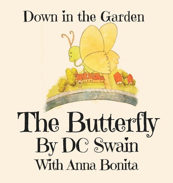 The Butterfly by DC Swain, Hardcover | Indigo Chapters