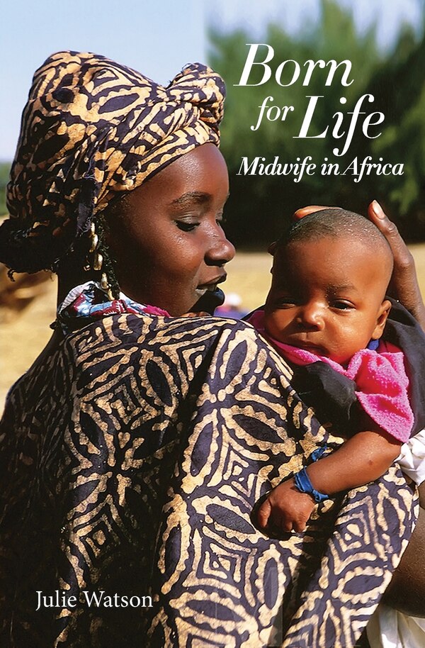 Born for Life by Julie Watson, Paperback | Indigo Chapters