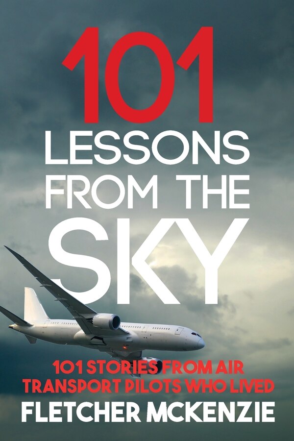 101 Lessons From The Sky by Fletcher McKenzie, Paperback | Indigo Chapters