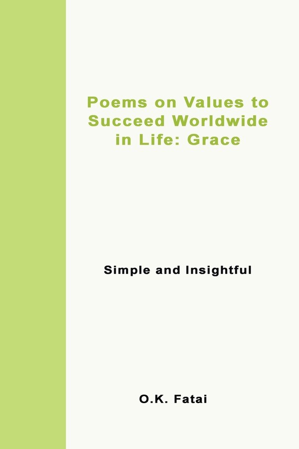 Poems On Values To Succeed Worldwide In Life - Grace by O K Fatai, Paperback | Indigo Chapters