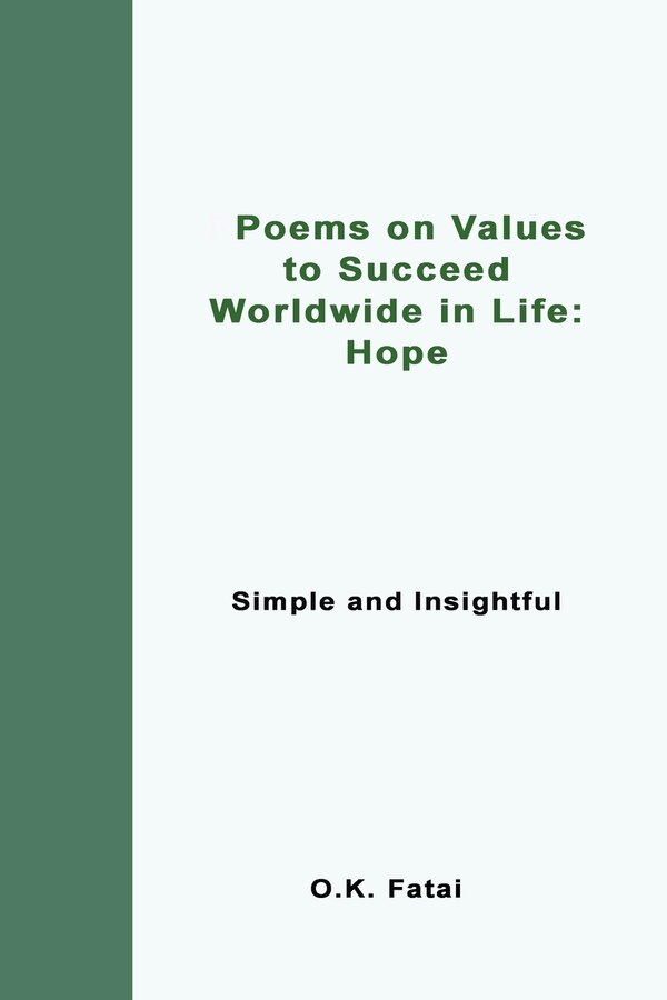 Poems On Values To Succeed Worldwide In Life - Hope by O K Fatai, Paperback | Indigo Chapters