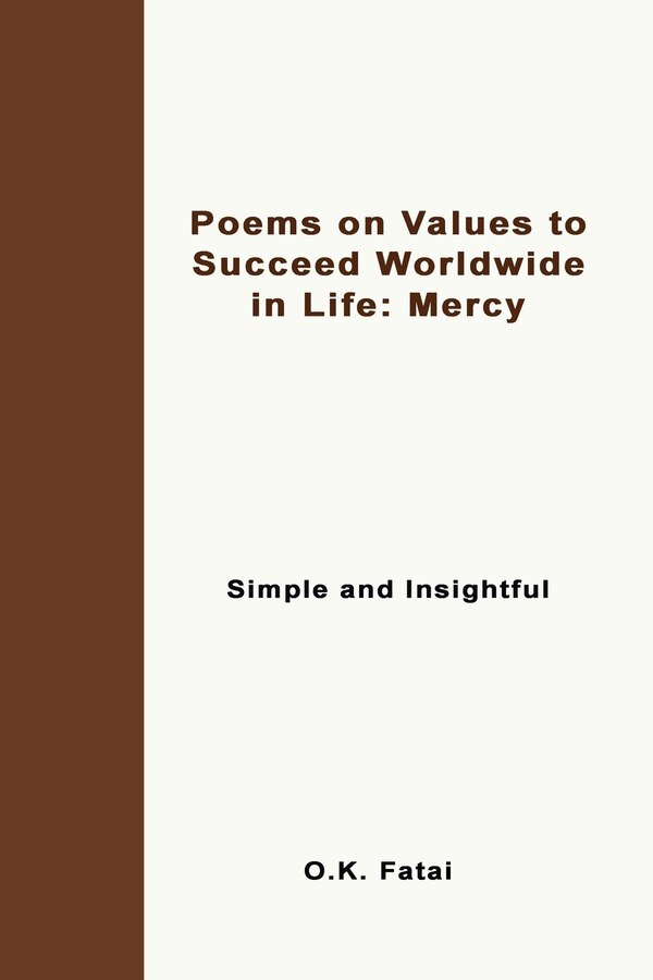 Poems On Values To Succeed Worldwide In Life - Mercy by O K Fatai, Paperback | Indigo Chapters