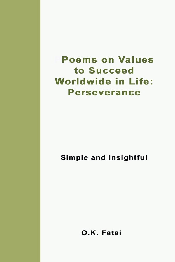 Poems On Values To Succeed Worldwide In Life - Perseverance by O K Fatai, Paperback | Indigo Chapters