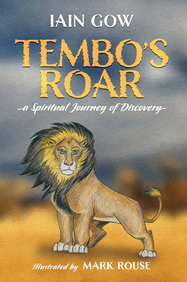 Tembo's Roar by Iain Gow, Hardcover | Indigo Chapters