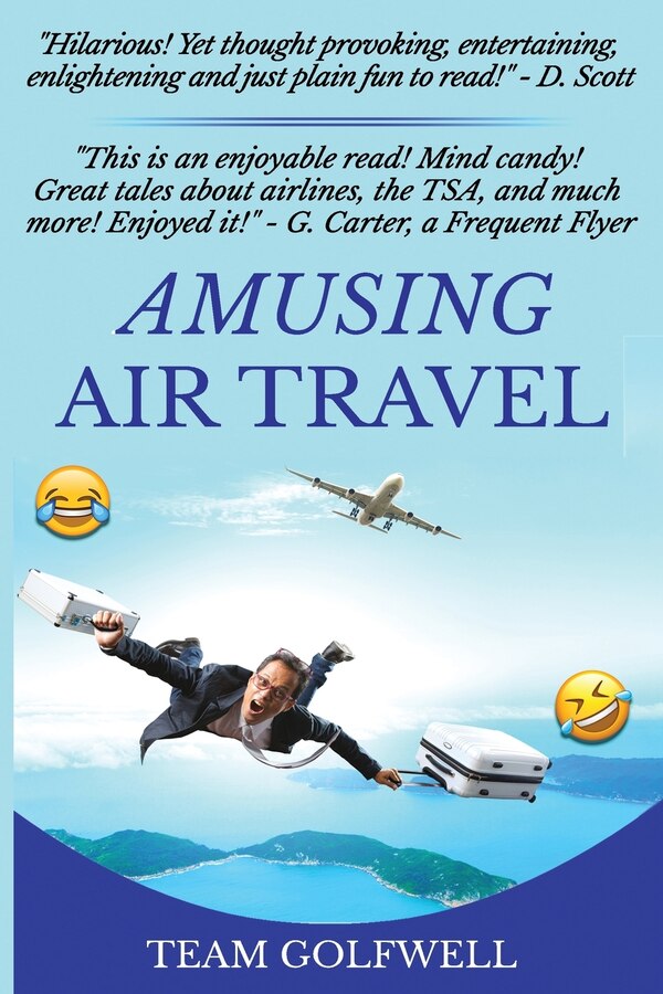 Amusing Air Travel by Team Golfwell, Paperback | Indigo Chapters