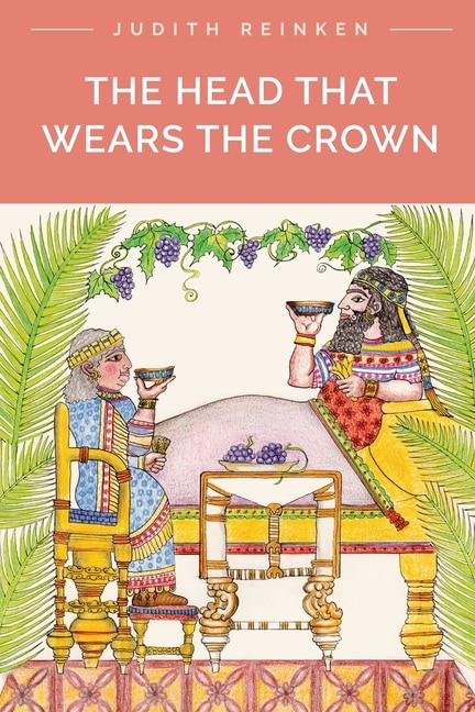 The Head That Wears the Crown by Judith Reinken, Paperback | Indigo Chapters