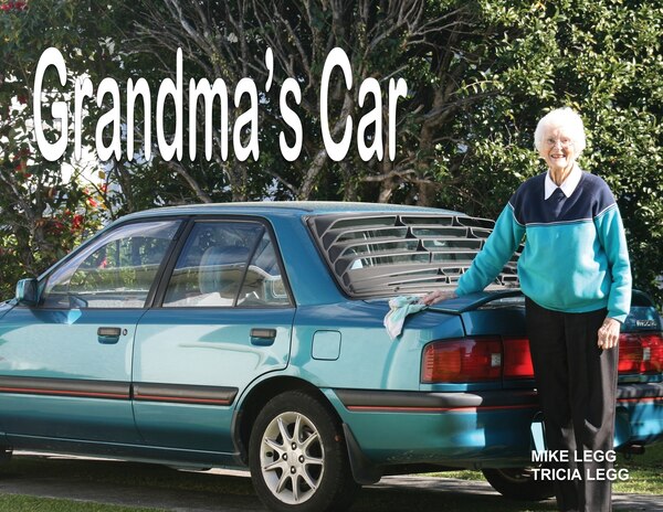 Grandma's Car by Mike Legg, Paperback | Indigo Chapters