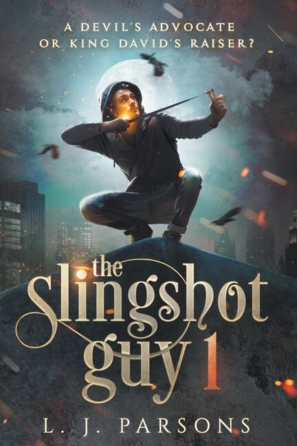 The Slingshot Guy by L J Parsons, Paperback | Indigo Chapters