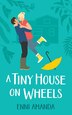 A Tiny House on Wheels by Enni Amanda, Paperback | Indigo Chapters
