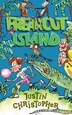 Freakout Island by Justin Christopher, Paperback | Indigo Chapters