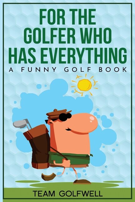 For the Golfer Who Has Everything by Team Golfwell, Paperback | Indigo Chapters