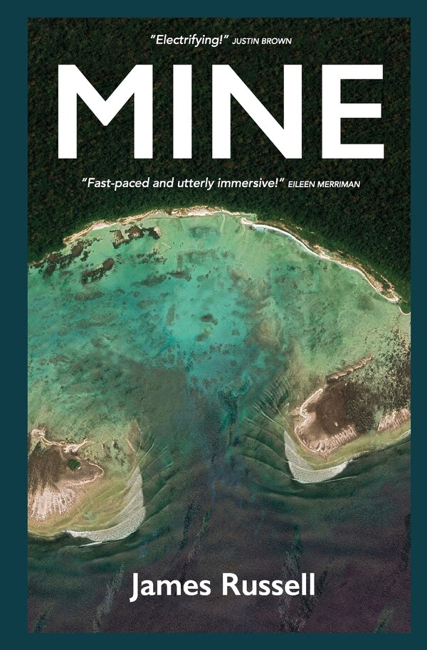 Mine by James Russell, Paperback | Indigo Chapters