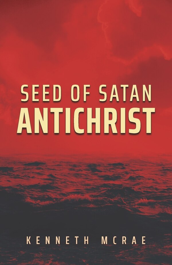 Seed Of Satan by Kenneth McRae, Paperback | Indigo Chapters
