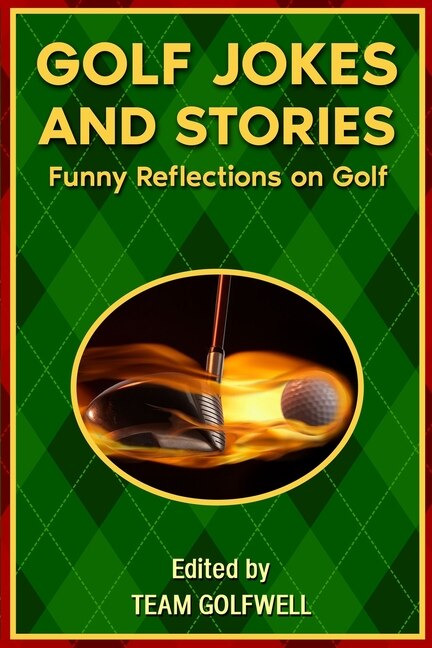 Golf Jokes and Stories by Team Golfwell, Paperback | Indigo Chapters