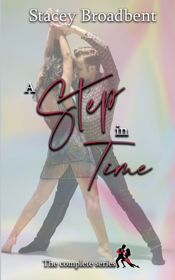 A Step in Time by Stacey Broadbent, Paperback | Indigo Chapters