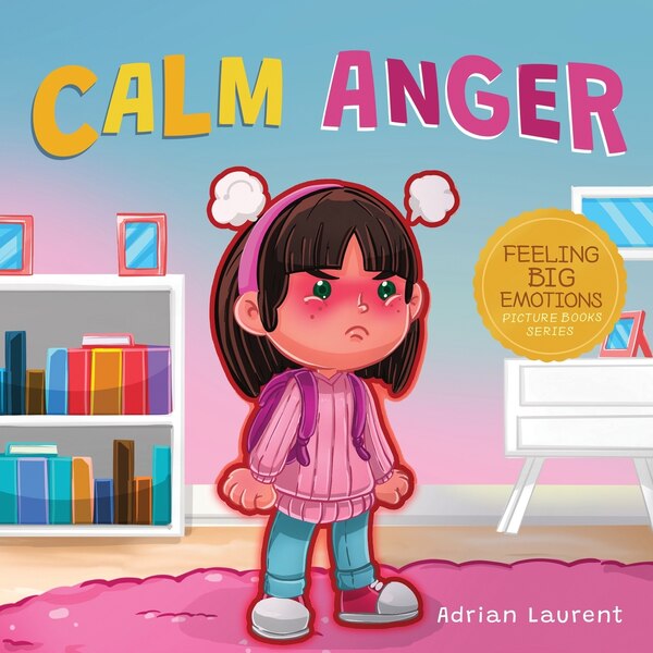 Calm Anger by Adrian Laurent, Paperback | Indigo Chapters