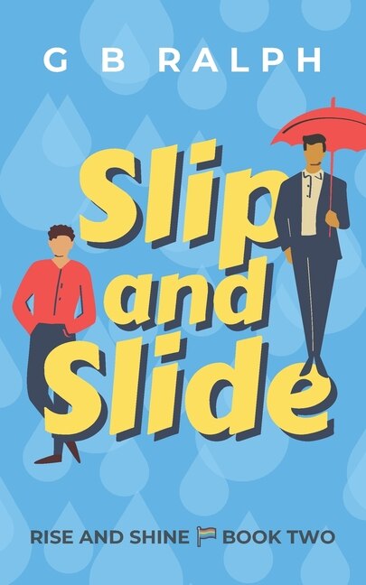 Slip and Slide by G B Ralph, Paperback | Indigo Chapters