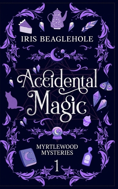 Accidental Magic by Iris Beaglehole, Hardcover | Indigo Chapters