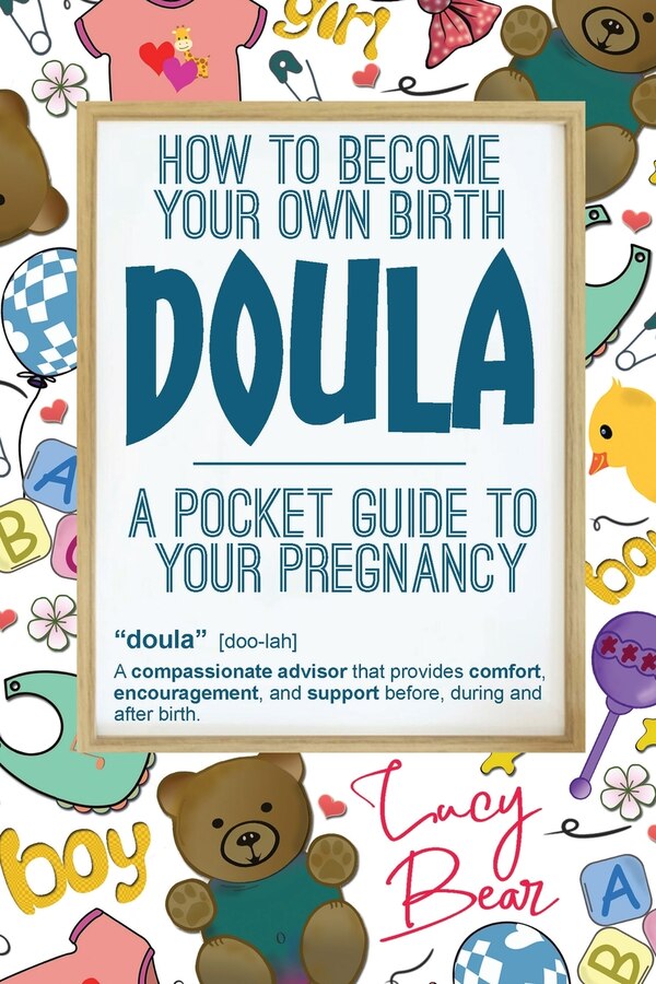A pocket guide to your pregnancy by Lucy Bear, Paperback | Indigo Chapters