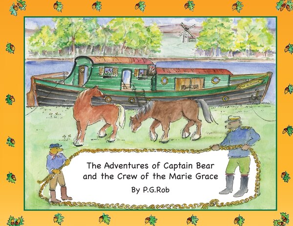 Die Abenteuer von Kapitän Bär und der Mannschaft der Marie Grace by P G Rob, Paperback | Indigo Chapters