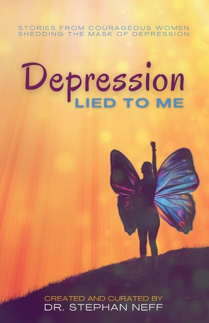 Depression Lied to Me by Stephan Neff, Paperback | Indigo Chapters