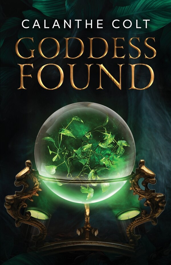 Goddess Found by Calanthe Colt, Paperback | Indigo Chapters