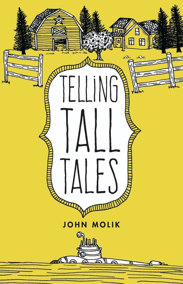 Telling Tall Tales by John Molik, Paperback | Indigo Chapters