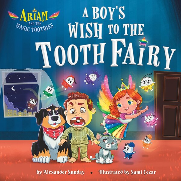 Ariam and the Magic Toothies by Alexander Sunday, Paperback | Indigo Chapters