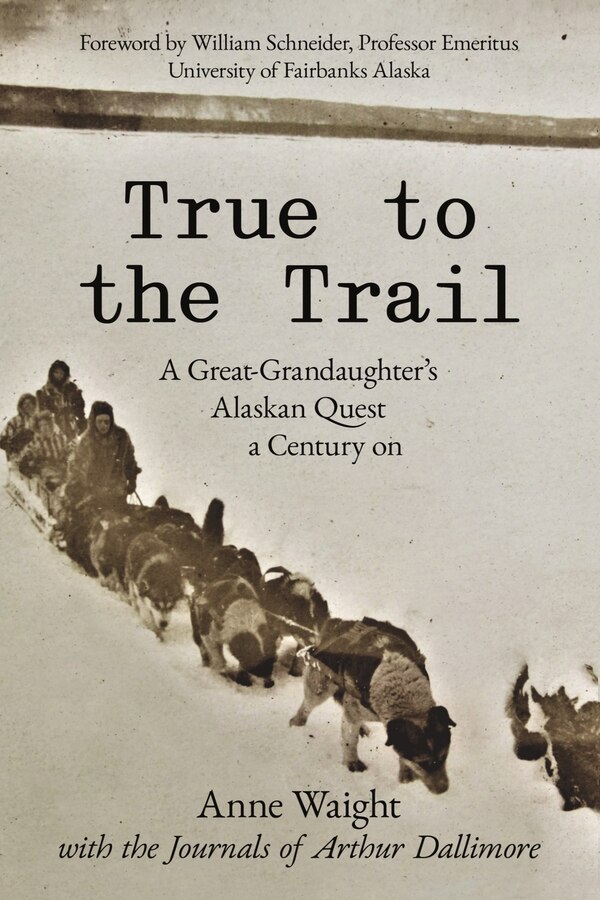 True to the Trail by Anne Waight, Paperback | Indigo Chapters