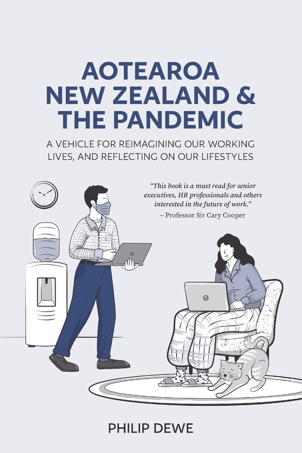 Aotearoa New Zealand and the Pandemic by Philip Dewe, Paperback | Indigo Chapters