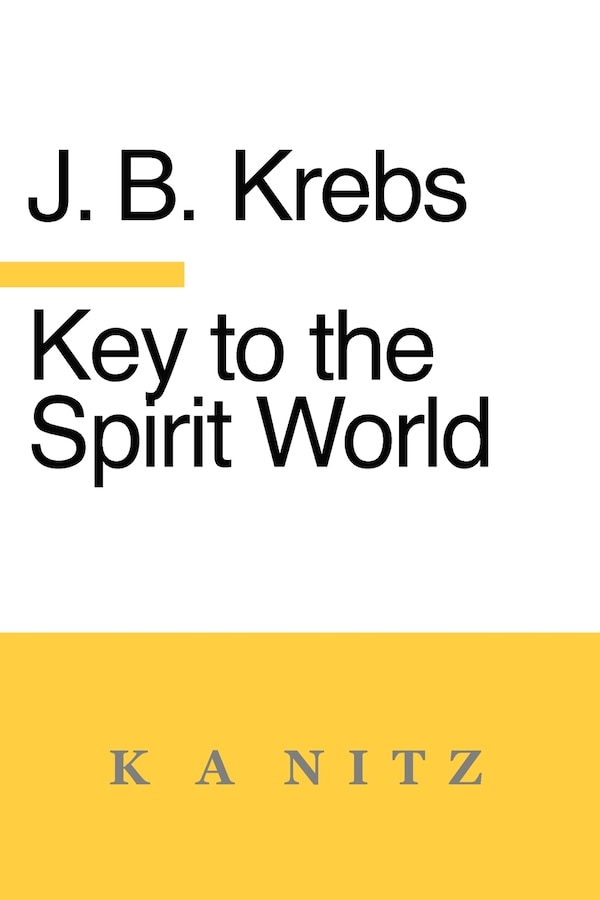 Key to the Spirit World by Johann Baptist Krebs, Paperback | Indigo Chapters