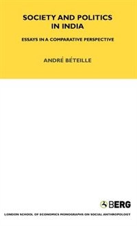 Society And Politics In India by Andre Beteille, Hardcover | Indigo Chapters