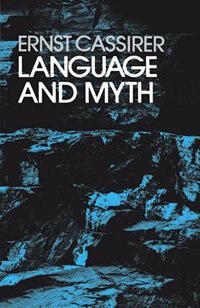 Language And Myth by Ernst Cassirer, Paperback | Indigo Chapters