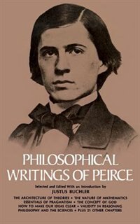 Philosophical Writings Of Peirce by Charles S Peirce, Paperback | Indigo Chapters