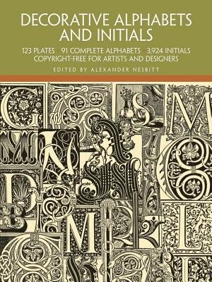 Decorative Alphabets And Initials by Alexander Nesbitt, Paperback | Indigo Chapters